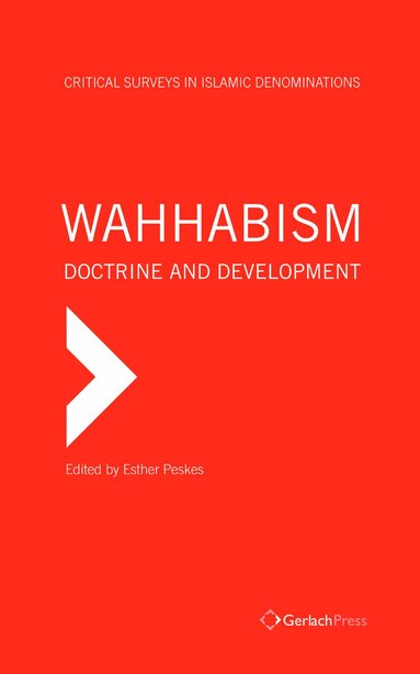 Esther Peskes - Wahhabism - Doctrine and Development, Inbunden