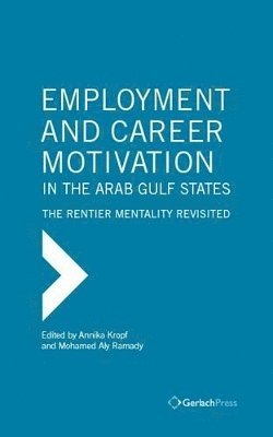 Employment and Career Motivation in the Arab Gulf States 1