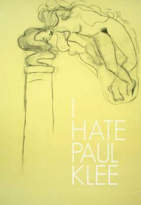 I Hate Paul Klee 1