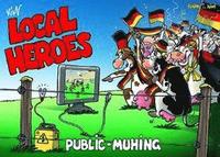 bokomslag Local Heroes Public Muhing