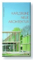 bokomslag Karlsruhe, Neue Architektur