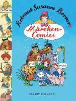 Rotraut Susanne Berner - Rotraut Susanne Berners Märchencomics, Inbunden