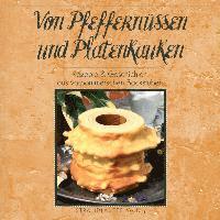 bokomslag Von Pfeffernüssen und Platenkauken