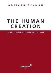 bokomslag The Human Creation