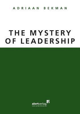 bokomslag The Mystery of Leadership