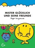 Mister Glücklich und seine Freunde 1