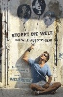 bokomslag Stoppt die Welt, ich will aussteigen!