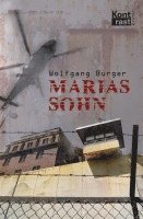 Wolfgang Burger - Marias Sohn, Häftad