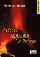 Pieter van Hoorn - Letzte Zuflucht La Palma, Häftad