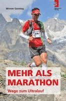 bokomslag Mehr als Marathon - Wege zum Ultralauf