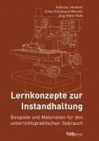 Volkmar Herkner, Franz F. Mersch, Jörg P. Pahl - Lernkonzepte zur Instandhaltung, Häftad