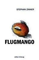 Stephan Zinner - Flugmango, Häftad. Tillgänglighet: Lägg i varukorg