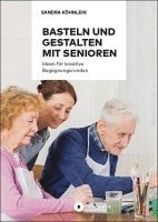 bokomslag Basteln und Gestalten mit Senioren