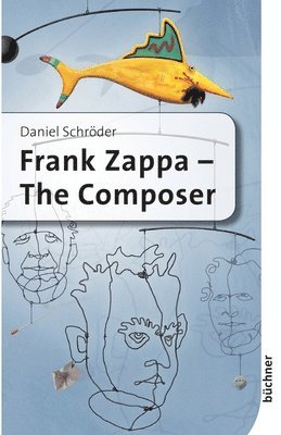 bokomslag Frank Zappa - The Composer