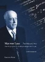 bokomslag Max von Laue - Furchtlos und treu