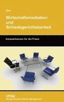 bokomslag Wirtschaftsmediation und Schiedsgerichtsbarkeit