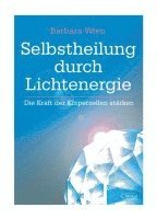 Barbara Wran - Selbstheilung durch Lichtenergie, Häftad