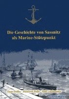 bokomslag Die Geschichte von Sassnitz als Marine-Stützpunkt