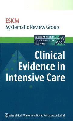 Clinical Evidence in Intensive Care 1