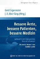 bokomslag Bessere Ärzte, bessere Patienten, bessere Medizin. Aufbruch in ein transparentes Gesundheitswesen