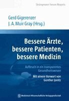 Gerd Gigerenzer, J. A. Muir Gray - Bessere Ärzte, bessere Patienten, bessere Medizin. Aufbruch in ein transparentes Gesundheitswesen, Häftad