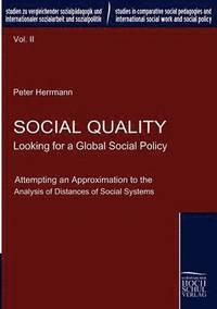 bokomslag Social Quality - Looking for a Global Social Policy