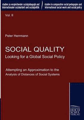 Social Quality - Looking for a Global Social Policy 1