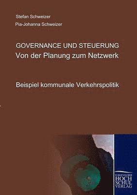 bokomslag Governance und Steuerung - Von der Planung zum Netzwerk