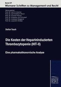 bokomslag Die Kosten der Heparininduzierten Thrombozytopenie (HIT-II)