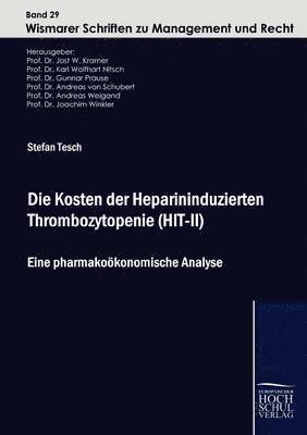 Die Kosten der Heparininduzierten Thrombozytopenie (HIT-II) 1