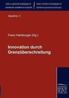 Franz Hamburger, Peter Herrmann, Ming-Fang Chen - Innovation durch Grenzüberschreitung, Häftad