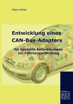 bokomslag Entwicklung Eines Can-Bus-Adapters Fur Spezielle Anforderungen Zur Fahrzeuganbindung