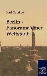 bokomslag Berlin - Panorama einer Weltstadt