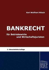 bokomslag Bankrecht fr Betriebswirte und Wirtschaftsjuristen