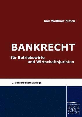 bokomslag Bankrecht fr Betriebswirte und Wirtschaftsjuristen