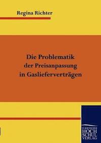 bokomslag Problematik der Preisanpassung in Gaslieferverträgen