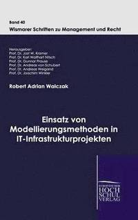 bokomslag Einsatz von Modellierungsmethoden in IT-Infrastrukturprojekten