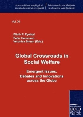 Peter Herrmann, Elieth P Eyébiyi, Veronica Sheen - Global Crossroads in Social Welfare, Häftad