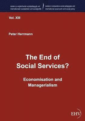 The End of Social Services? 1