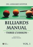 Billiards Manual - Three Cushion: v. 1 1