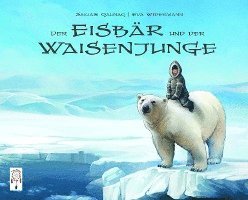 bokomslag Der Eisbär und der Waisenjunge