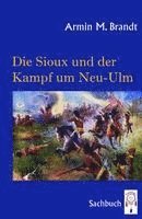 bokomslag Die Sioux und der Kampf um Neu-Ulm