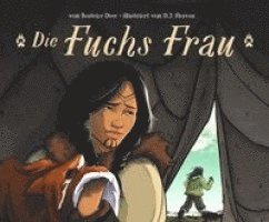 Beatrice Deer - Die Fuchs Frau, Inbunden
