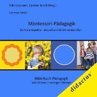 bokomslag Montessori-Pädagogik. Zentrale Aspekte - aktuell und leicht verständlich