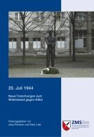 Jörg Hillmann, Peter Lieb - 20. Juli 1944, Häftad
