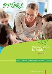 bokomslag Praxiskurs Resilienz - Leitfaden 1 - 3: Pfürs-Methode