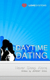 bokomslag Daytime Dating: Never Sleep Alone