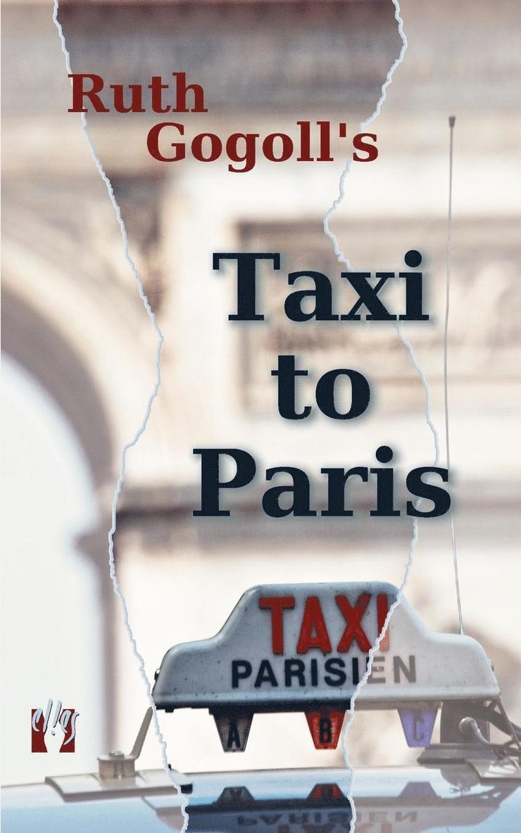 Ruth Gogoll's Taxi to Paris 1