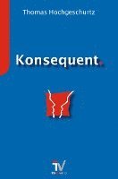 bokomslag Konsequent.