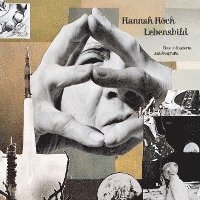 bokomslag Hannah Hoch - Lebensbild. Eine Collagerie Autobiografie